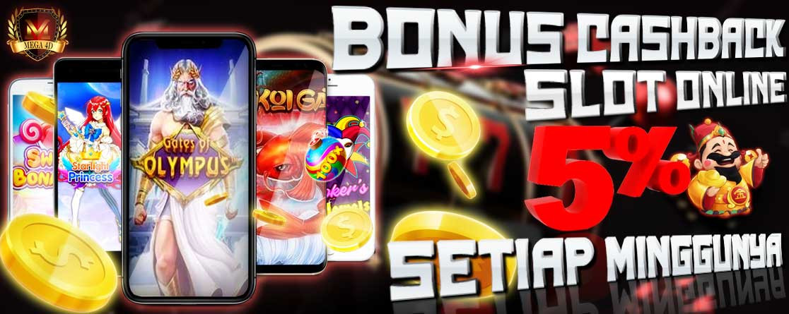 Bonus Cashback Slot Online Mega4D